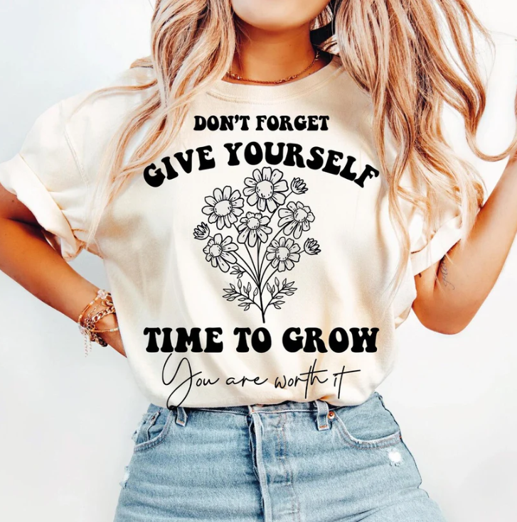 Give Yourself Time to Grow T-shirt