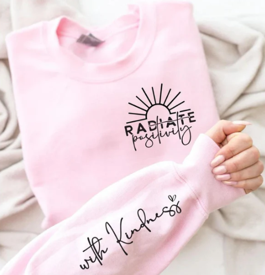 Radiate Positivity Sweatshirt