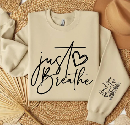 Just Breathe Sweatshirt